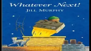 Whatever Next! Stories read aloud