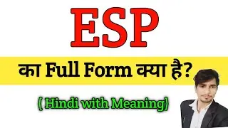 ESP ka Full Form kya hai | Full form ESP aaa | Gk questions all full form | important full form