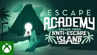 Escape Academy: Escape From Anti-Escape Island DLC - Launch Gameplay Trailer