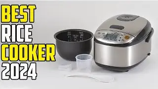 Best Rice Cooker 2024 | 5 Best Rice Cookers 2024
