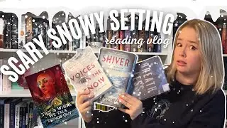 Reading SCARY SNOWY BOOKS For All the Winter Vibes || Thriller and Horror Reading Vlog || Booktube