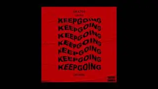 GK X FT4 CNXBOY- Keep going - (prod.zalaybeat)