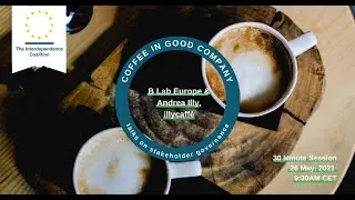 Coffee in Good Company: Talks on Stakeholder Governance with Andrea Illy, illycaff&egrave;