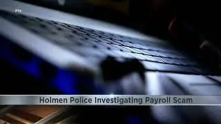 Holmen Police investigating payroll scam