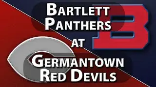 GHS-TV Live Coverage: Bartlett Panthers at Germantown Red Devils (Football)