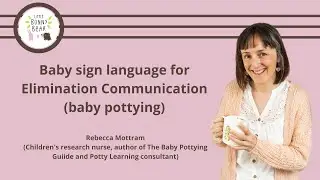Baby sign language for Elimination Communication (baby pottying) by Little Bunny Bear