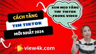 ✅Buff Tim Tik tok ✅C&aacute;ch Tăng Tim TikTok Nhanh Nhất✅C&aacute;ch Tăng Like Tr&ecirc;n Video Tiktok ✅Tăng Tym TikTok
