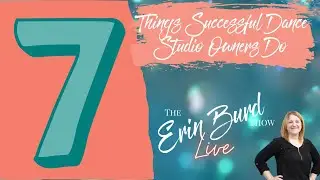 7 Things Successful Dance Studio Owners Do