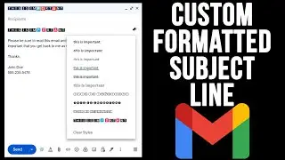 How to Apply Custom Formatting to the Subject Line in Gmail Emails