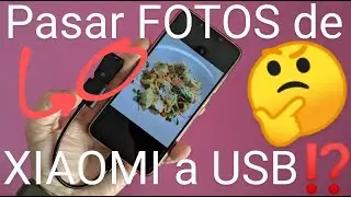 📱🔌 Como PASAR FOTOS de XIAOMI a USB F&Aacute;CIL y R&Aacute;PIDO