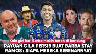 Jadi Klub Terkaya, Persib Buat Istri Barba Kaget, Ramos: Siapa Mereka Sebenarnya? Next Level Persib
