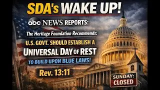 Sunday Law will come quickly! Project 2025's Heritage Foundation and etc ...
