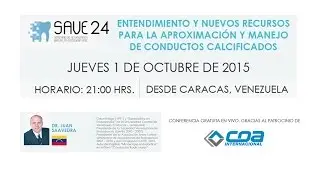 337 SAVE 24 de AME | Dr. Juan Saavedra | Conductos Calcificados - Entendimiento y nuevos recursos