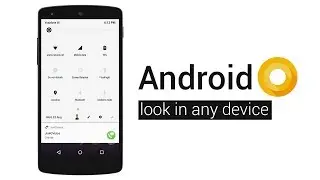 Install Android O  Notification Panel - NO ROOT!