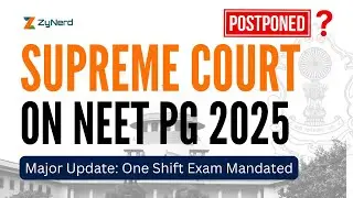 NEET PG 2025: Supreme Court Orders Single Shift Exam | June 15 Postponement? Full Update Inside!