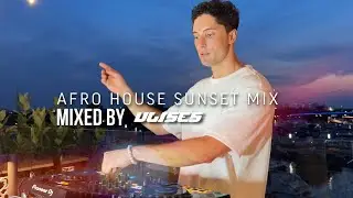 Afro House Sunset Mix 2025 | grabthesun | By Ulises Morello