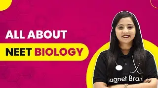 All About NEET Biology | Everything You Need to Know About NEET Examination