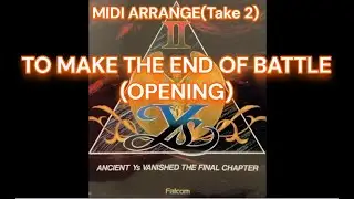 YsII / TO MAKE THE END OF BATTLE(OPENING)