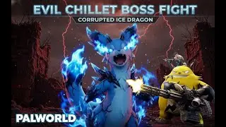 Pal World | Boss fight and Kill Chilet