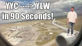 FLYING CALGARY TO KELOWNA IN 90 SECONDS!
