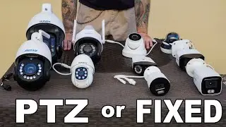 PTZ or Fixed Security Camera? Which one to choose?