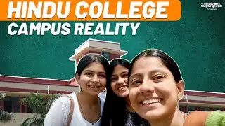 THE Hindu College Campus Tour | Campus, Infrastructure, Courses & Placement | Hindu College Tour