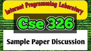 CSE 326 sample Paper 2025 Discussions || INTERNET PROGRAMMING LABORATORY