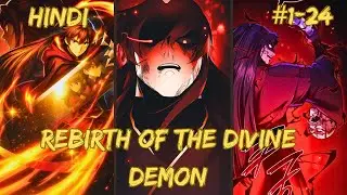 Rebirth of the Divine Demon | Ch. 1–24 Manga Summary in Hindi | Rise of Jeong Cheon Explained