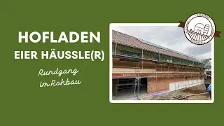 Hofladen Eier Häussle(r) - Rundgang im Hofladen - Eierhof Häussler