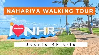 Nahariya Walking Tour 4K – Scenic Seaside Promenade & City Streets