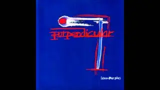 Deep Purple - Vavoom: Ted The Mechanic (Purpendicular 01)