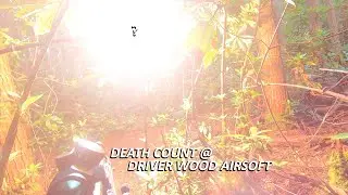 DEATH COUNT @Driver Wood Airsoft