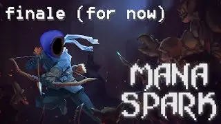 I'M COMING FOR YOU NEXT TIME DRAGON! :: Mana Spark :: [Finale]
