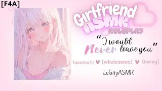 [F4A] Yandere Girlfriend Comforts You After A Bad Dream [loving][comfort][cute]