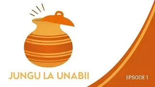 JUNGU LA UNABII - EP 1