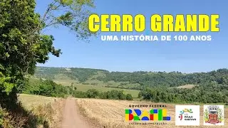 CERRO GRANDE - 100 anos de Hist&oacute;ria
