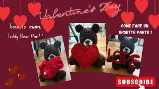 Come fare un Orsetto Tema SAN VALENTINO  Parte 1 ( with english subtitles)
