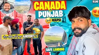 Canada to Punjab Wapsi | ਦੰਦ ਕੱਢੀ ਜਾਂਦੇ Airport ਤੇ । #jattz420 