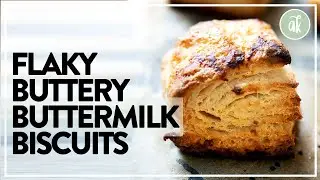 Flaky, Buttery Buttermilk Biscuits