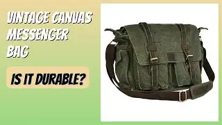 REVIEW (2026): Vintage Canvas Messenger Bag. Features
