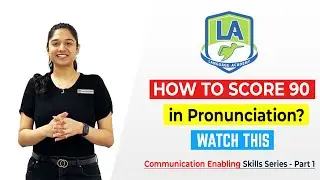 Communication Enabling Skills Part 1 - How to Score 90 in Pronunciation | Language Academy PTE NAATI