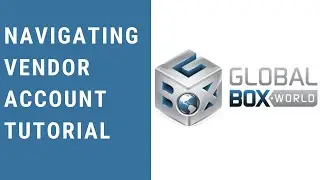 GlobalBox.world Vendor Account Navigation Tutorial