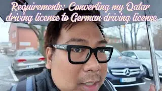 Requirements: Converting my Qatar driving license to German driving license #travel #automobile