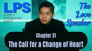 Chapter 31 – The Call for a Change of Heart