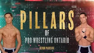 Ep.2 Devon Parkside | Pillars of Pro Wrestling Ontario