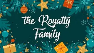 Royalty Family Christmas Intro (2022)