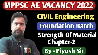 MPPSC AE 2023 New Vacancy | Foundation Batch | Strength of Material |  Mppsc ae online classes