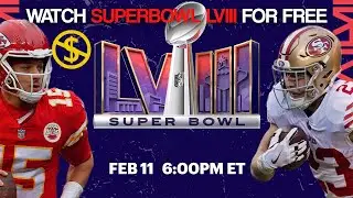 How to Watch SuperBowl 2024 Free LEGIT!
