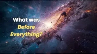 🌌 What Existed Before the Big Bang? | The True Origin of the Universe Explained