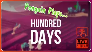 Penguin Plays: Hundred Days | Stadia + Direct Touch | Live